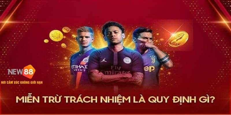 Người chơi cần lưu ý về điều khoản miễn trách nhiệm của New88