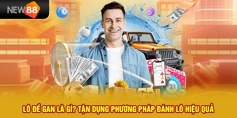 23 lo de gan la gi tan dung phuong phap danh lo hieu qua 1