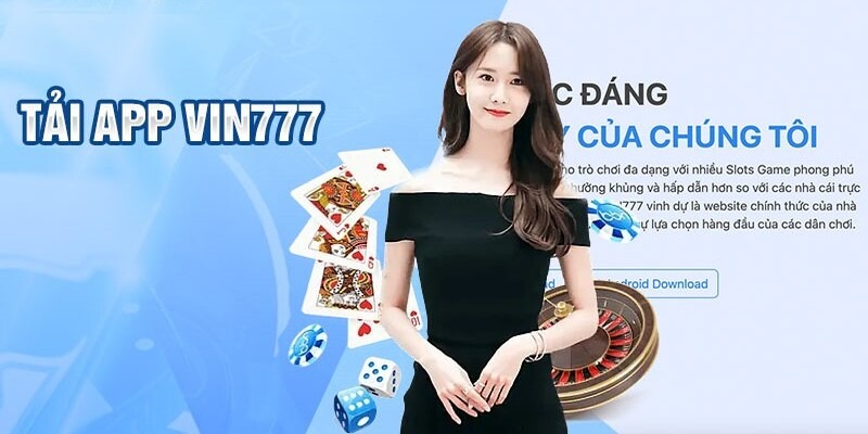 Cách Vin777 tải app dễ dàng cho tân binh Cách Vin777 tải app dễ dàng cho tân binh