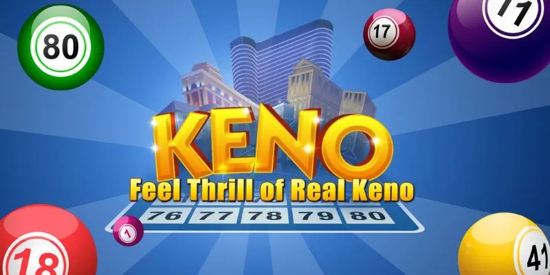 Tổng quan về trò chơi xổ số keno