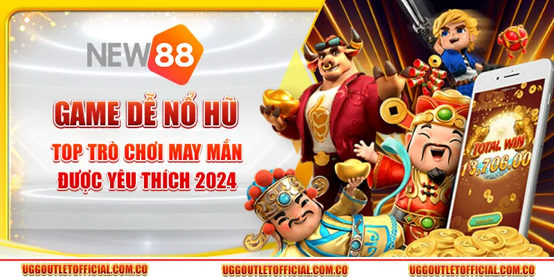 Game Dễ Nổ Hũ - Top Trò Chơi May Mắn Được Yêu Thích 2024 1 Game Dễ Nổ Hũ - Top Trò Chơi May Mắn Được Yêu Thích 2024