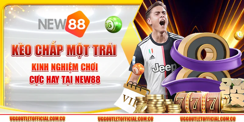 Kèo Chấp Một Trái - Kinh Nghiệm Chơi Cực Hay Tại New88 2 Kèo Chấp Một Trái - Kinh Nghiệm Chơi Cực Hay Tại New88