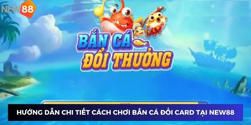 Hướng dẫn chi tiết cách chơi