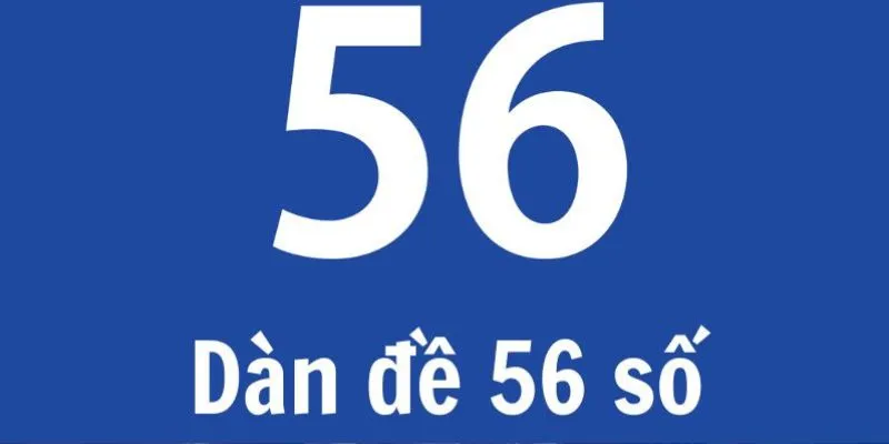 Tìm Hiểu Về Dàn Đề 56 Con Và Mẹo Hay Khi Chọn Tại New88 4 Nên tham gia chọn dàn đề 56 số tại New88