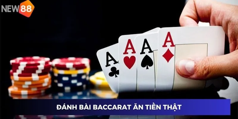 Đánh Bài Ăn Tiền Thật - Bí Mật Thành Công Trên New88 3 Baccarat
