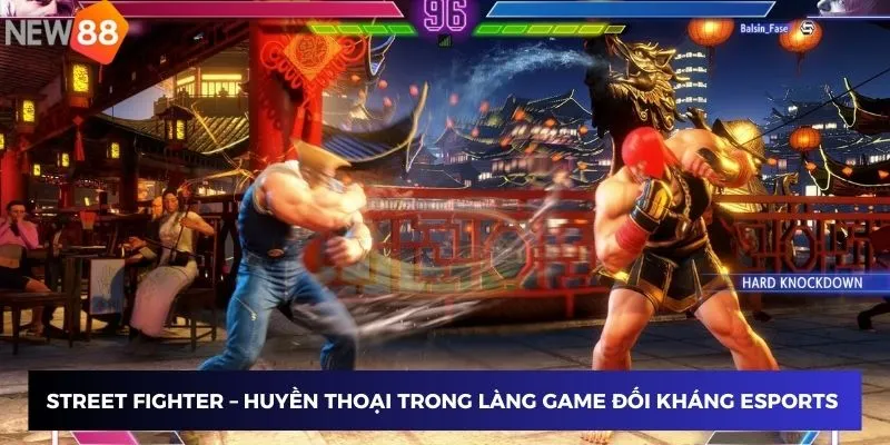 Game đối kháng Esports New88 – Chơi game đối kháng đỉnh cao 3 Street Fighter – Huyền thoại trong làng game đối kháng esports