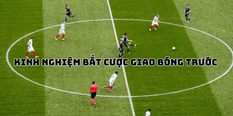 Một số mẹo hay thắng lớn khi chơi loại kèo này