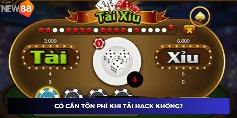Có cần tốn phí khi tải hack không?
