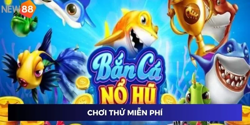 Siêu Cá Nổ Hũ - Bí Quyết Chơi Nổ Hũ Cực Cháy Tại New88 2024 4 Chơi thử miễn phí