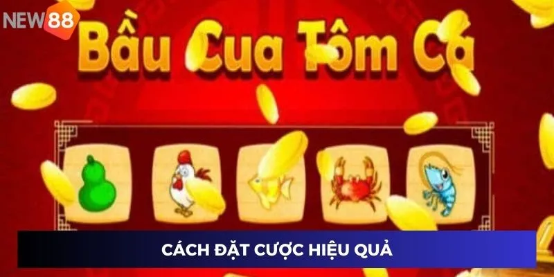 Web Bầu Cua Uy Tín - Chơi Dễ Thắng Lớn Tại Nhà Cái New88 4 Cách đặt cược hiệu quả