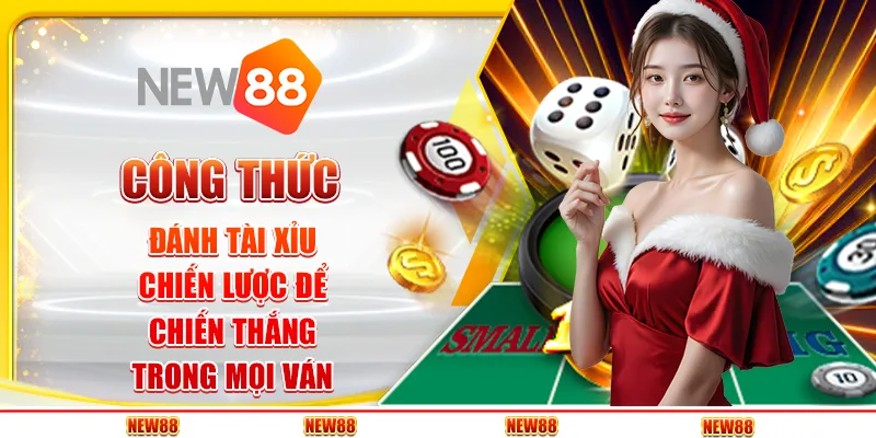 Công Thức Đánh Tài Xỉu - Chiến Lược Để Chiến Thắng Trong Mọi Ván