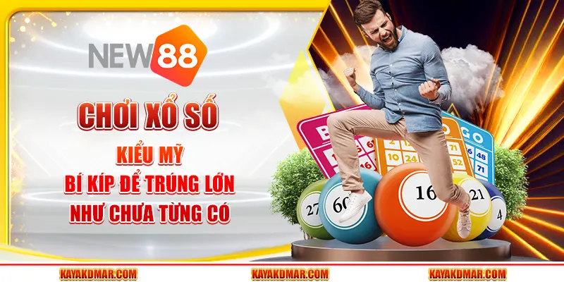 Chơi Xổ Số Kiểu Mỹ - Bí Kíp Để Trúng Lớn Như Chưa Từng Có