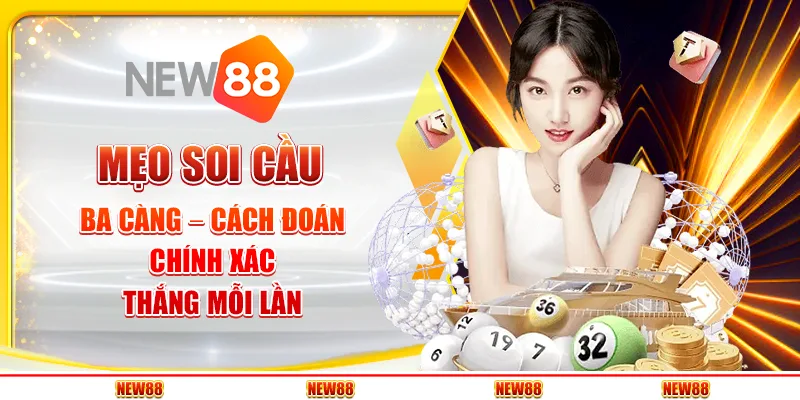 Mẹo Soi Cầu Ba Càng – Cách Đoán Chính Xác, Thắng Mỗi Lần.