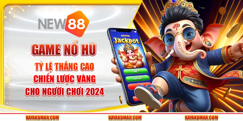 Game Nổ Hũ Có Tỷ Lệ Thắng Cao - Chiến Lược Cho Người Chơi 1 Game Nổ Hũ Có Tỷ Lệ Thắng Cao - Chiến Lược Cho Người Chơi