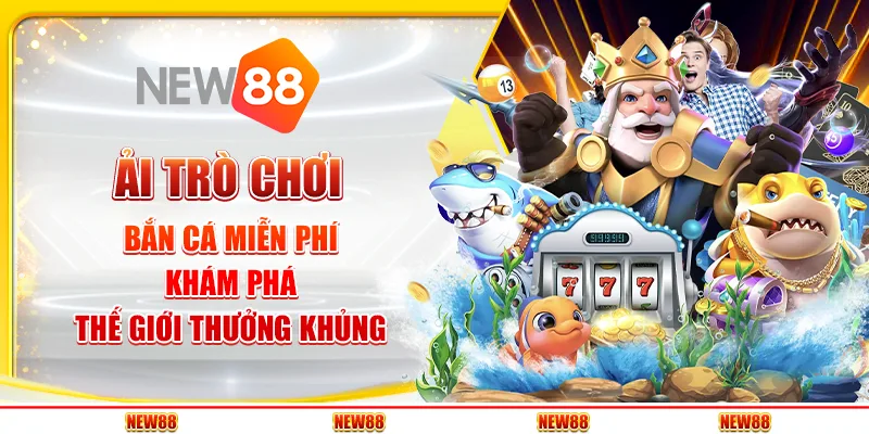 Tải Trò Chơi Bắn Cá Miễn Phí – Khám Phá Thế Giới Thưởng Khủng