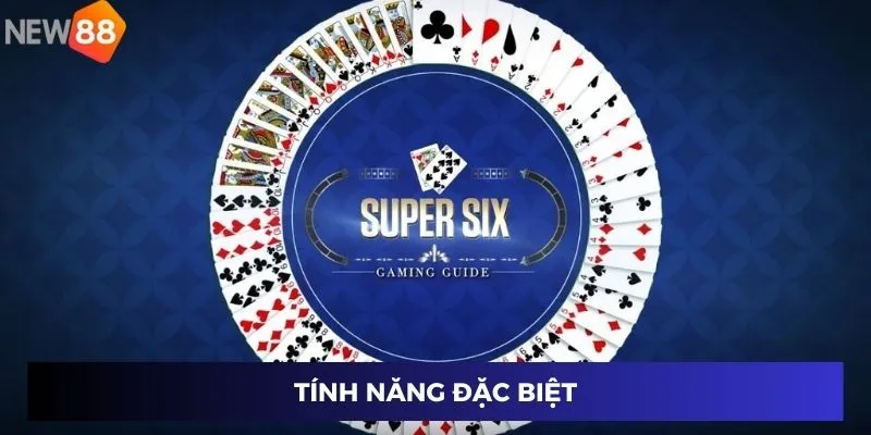 Tính năng đặc biệt