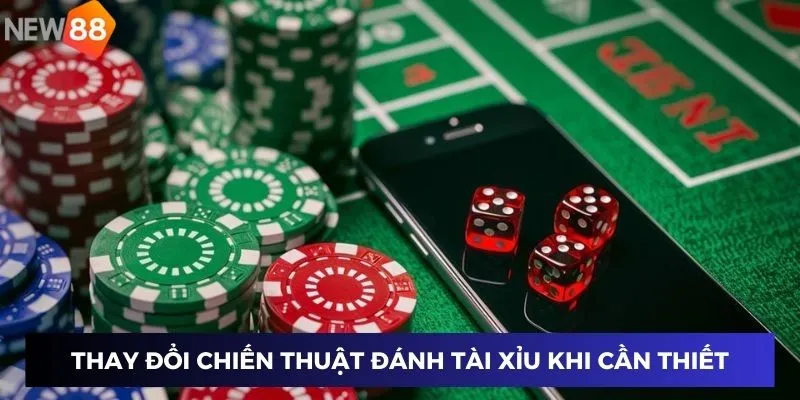 Công Thức Đánh Tài Xỉu - Chiến Lược Để Chiến Thắng Trong Mọi Ván 4 Thay đổi chiến thuật đánh tài xỉu khi cần thiết