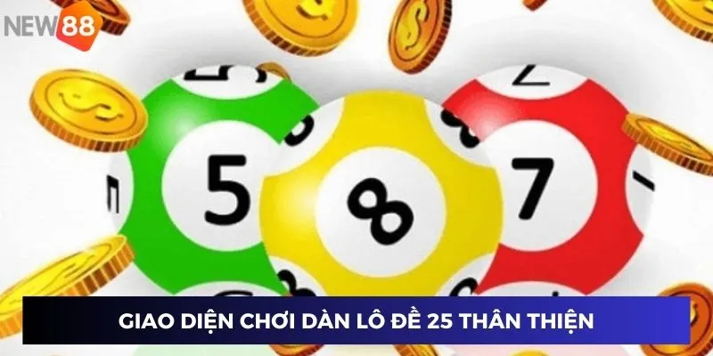 Dàn Đề 25 – Chiến Lược Thắng To, Lợi Nhuận Khủng dàn đề 252025 2 Giao diện chơi dàn lô đề 25 thân thiện