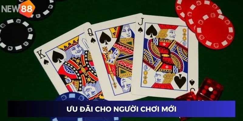 Ưu đãi cho người chơi mới