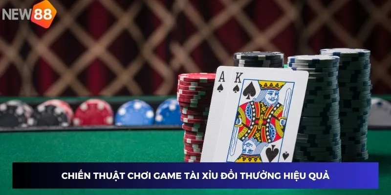 Game Tài Xỉu đổi thưởng uy tín tại New88 - Trải nghiệm an toàn, lợi nhuận cao 4 Chiến thuật chơi game tài xỉu đổi thưởng hiệu quả