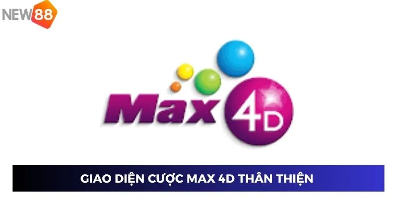 Kinh Nghiệm Cược Max 4D – Cách Chơi Lợi Nhuận Cao, Thắng Mạnh 2 Giao diện cược Max 4D thân thiện
