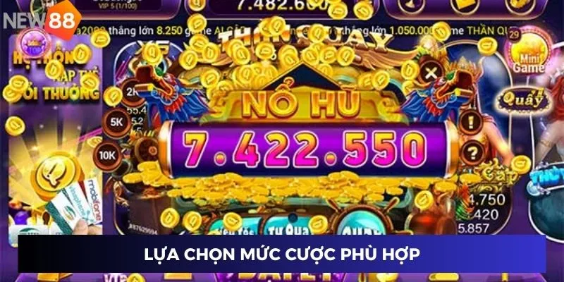Lựa chọn mức cược phù hợp