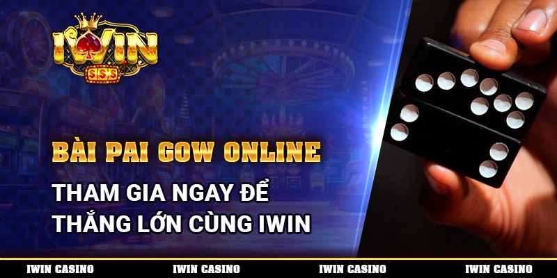 Bài Pai Gow Online, Tham Gia Ngay Để Thắng Lớn Cùng IWIN