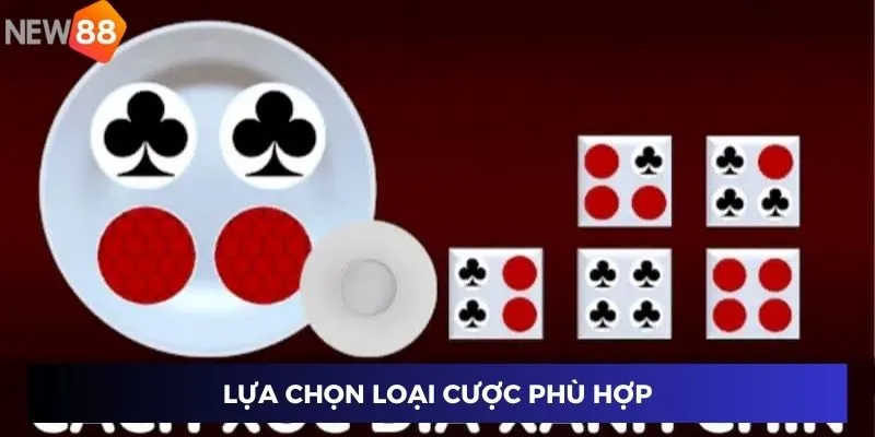 Lựa chọn loại cược phù hợp